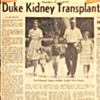 First kidney transplant performed at Duke Hospital