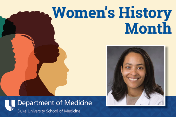 Blue text reads "Women's History Month" with multi-colored silhouettes of women. On the bottom right side is Dr. Bryan Batch's headshot and the Department of Medicine's logo is in the bottom lefthand corner