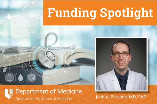 Funding Spotlight graphic with DOM logo and Dr. Parsons headshot