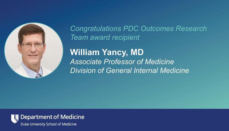 Yancy receives PDC Outcomes Research Team award | Duke Department of ...