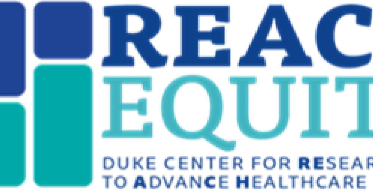Duke Center for REACH Equity Announces Funding Opportunities Duke