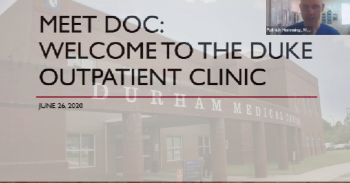The Duke Outpatient Clinic holds virtual orientation for new interns