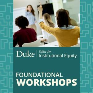 Duke OIE Foundational Workshops